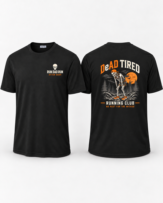 DeAD TIRED Performance Tee